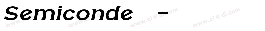 Semiconde 亮体字体转换